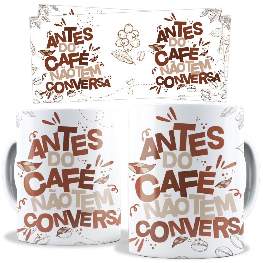 Antes do Café não tem conversa Caneca Antes do Café não tem conversa Caneca